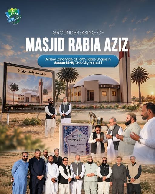 Groundbreaking Ceremony of Masjid Rabia Aziz held in Sector 14-B, DHA City Karachi